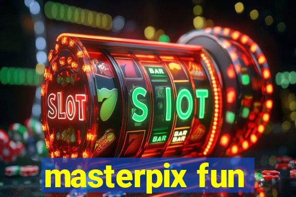 masterpix fun